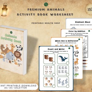 May include: An "Animals Activity Book Worksheet" with various educational pages. The book cover features cartoon animals. Worksheets include an elephant maze, color by addition, and counting exercises. The text "Instant Printable Download" is visible.