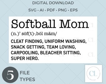 Softball Mom Definizione, svg, png, pdf, ai, eps per macchine da taglio, Cricut, Download, File digitale, sport