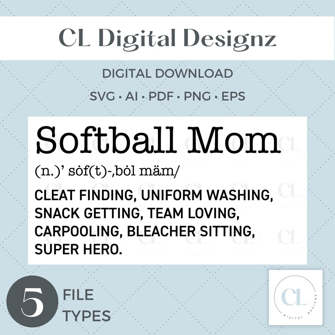 Softball Mom Definition, Svg, Png, Pdf, Ai, Eps for Cutting Machines