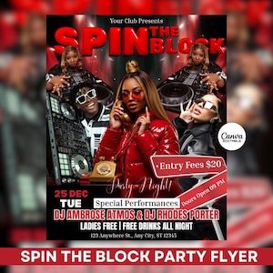 May include: A red and black party flyer with the text "SPIN THE BLOCK" in large red letters. The flyer includes images of DJs, the date, and the entry fee.