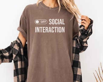 Funny Introvert T-Shirt | Social Interaction OFF Humor Tee