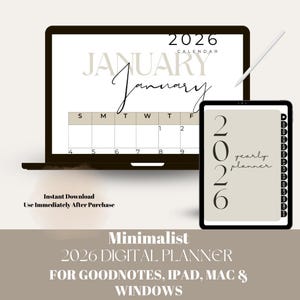 May include: A digital planner for 2026 displayed on a laptop and tablet. The laptop screen shows a January calendar, while the tablet displays a yearly planner. The text reads "Minimalist 2026 Digital Planner for Goodnotes, iPad, Mac & Windows."