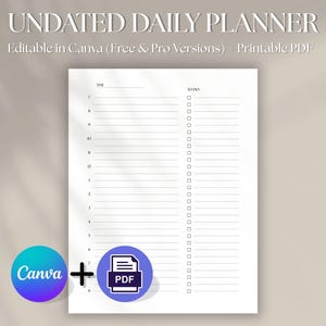Może przedstawiać: Niedatowany dzienny planer z białym tłem, z sekcjami na dzień i listy zadań. Tekst "UNDATED DAILY PLANNER" znajduje się na górze. Zawiera ikony Canva i PDF. Planer jest edytowalny w Canva.
