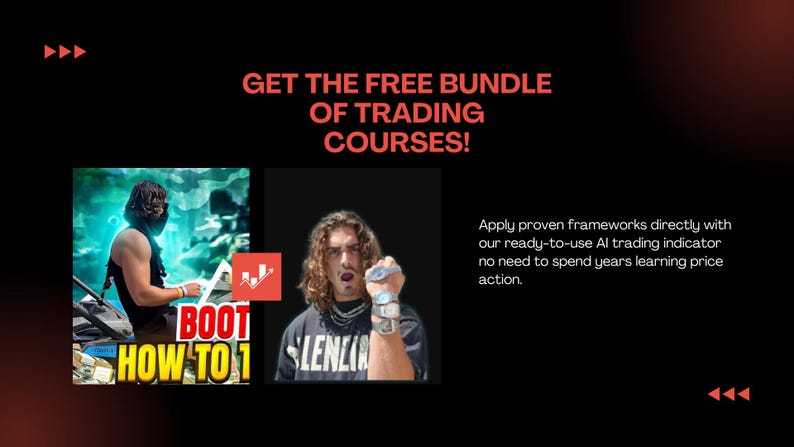May include: A promotional graphic with a black background and red text that reads "GET THE FREE BUNDLE OF TRADING COURSES!". Two images of men are featured, along with the text "BOOT HOW TO 1" and "Apply proven frameworks directly with our ready-to-use AI trading indicator no need to spend years learning price action."
