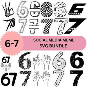 May include: A collection of digital graphics featuring the numbers six and seven in various styles, including checkered patterns, outlined designs, and hand gestures. The text "SOCIAL MEDIA MEME SVG BUNDLE" is also present.