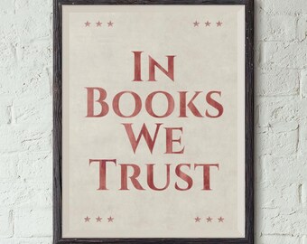 In Books We Trust Printable Poster | Minimalist Book Lover Wall Art | Instant Download