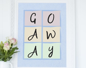 Go Away printbare poster in doos | Minimalistische introverte quote muurkunst | Direct downloaden