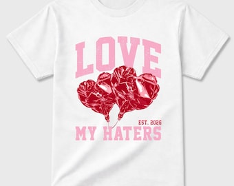 Camiseta gráfica Love My Haters - las mejores camisetas para usar con Jordans Jordan 1 Travis Scott Tropical Pink
