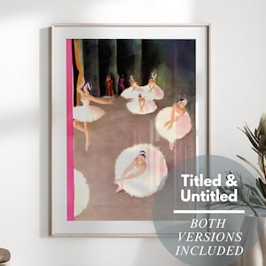 May include: Framed art print depicting a ballet scene with ballerinas in white tutus and pink details. The artwork has a vintage style, with the text "Titled & Untitled" and "Both Versions Included".
