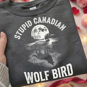 Stupid Canadian Wolf Bird Loon Shirt Design | Hockey Fan Humor (Digital Download)