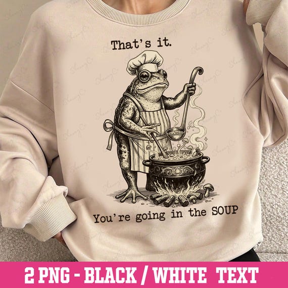 Funny Frog PNG – That’s It You’re Going in the Soup Meme, Weirdcore Vintage Frog Graphic, Aesthetic Frog Digital Download