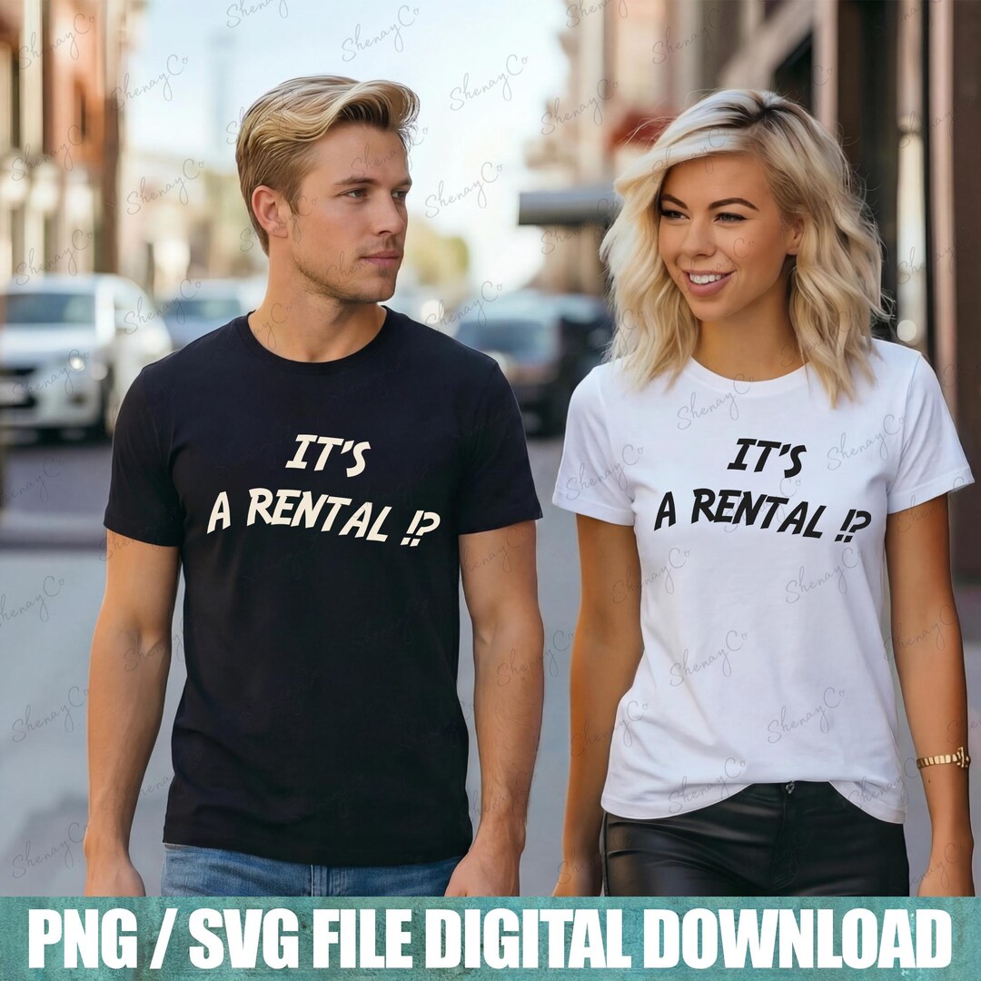 It's A Rental Valentine SVG, Funny Couples Shirt Design (digital