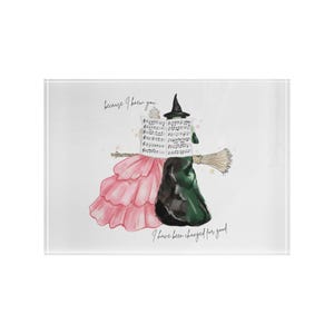 May include: Watercolor illustration of two witches, one in a pink dress and the other in a green dress, holding a sheet of music and a broom. The text "because I knew you" and "I have been changed for good" are written on the image.