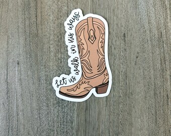 Let us walk in His ways - Vinyl Sticker