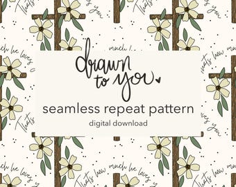 Thats How Much He Loves You - Seamless Repeat Pattern