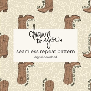 May include: A seamless repeat pattern featuring brown cowboy boots and swirling beige lines. The boots have decorative stitching and are arranged in a repeating design. The text "Drawn to You" and "seamless repeat pattern" are also present.