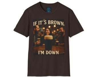 If It's Brown Softstyle T-Shirt