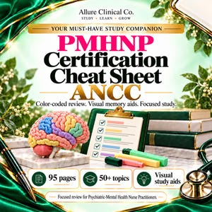 May include: A PMHNP Certification Cheat Sheet study guide by Allure Clinical Co. featuring a colorful brain model, a clipboard with a checklist, highlighters, and a stethoscope. Text includes 95 pages, 50+ topics, and visual study aids.