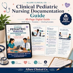 May include: A 49-page digital Clinical Pediatric Nursing Documentation Guide by Allure Clinical Co. featuring SOAP notes, templates, and charting examples. The set includes a tablet display, informational pages, and a clipboard with a pen.