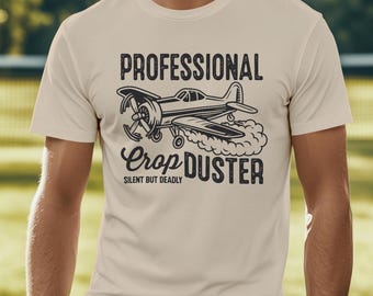 Camiseta divertida de avión: camiseta humorística de piloto profesional de fumigación