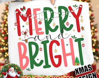 Merry and Bright SVG, Merry Christmas SVG, Christmas Shirt Design, Holiday Sweatshirt, Xmas Clipart, Festive PNG, Digital Download