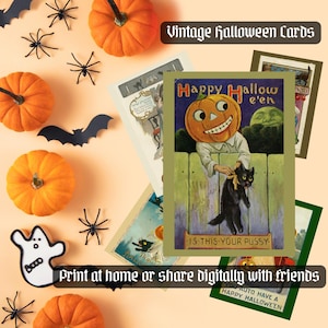 May include: A collection of vintage Halloween cards with pumpkins, spiders, and bats. One card features a smiling jack-o'-lantern and a black cat. The text on the cards reads "Happy Halloween" and "Is this your pussy?" The image also includes the text "Print at home or share digitally with friends."