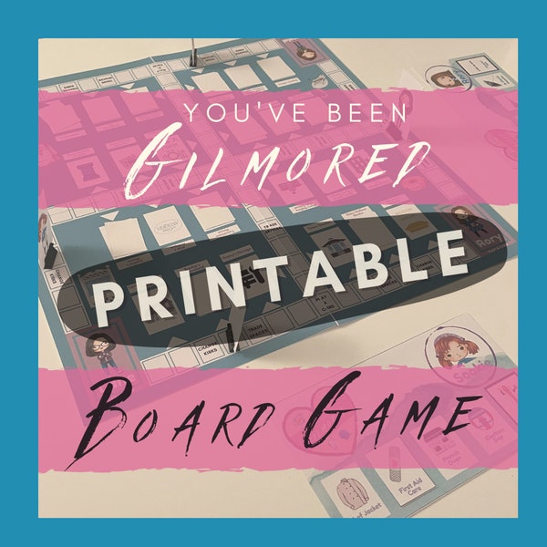 You've Been Gilmored Board Game Digital Edition Printable