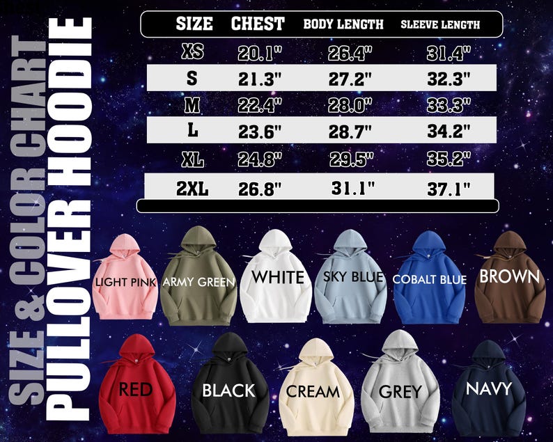 May include: A size and colour chart for a pullover hoodie, with measurements in inches. The chart displays chest, body length, and sleeve length for sizes XS to 2XL. Colours include light pink, army green, white, sky blue, cobalt blue, brown, red, black, cream, grey, and navy.