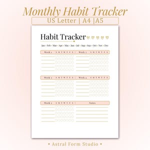 May include: A printable habit tracker titled "Monthly Habit Tracker" in a soft, elegant design. The layout includes sections for each week, with spaces to mark daily progress. The document is available in US Letter, A4, and A5 sizes.