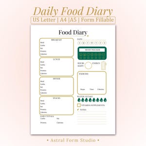 May include: A white printable food diary with gold accents. The diary includes sections for breakfast, lunch, dinner, and snacks, along with a mood tracker, water intake, and notes section. Text on the page reads "Daily Food Diary".