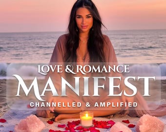 May include: A woman sits on a beach with the ocean in the background. The image features the text "LOVE & ROMANCE MANIFEST CHANNELLED & AMPLIFIED". A lit candle, rose petals, and pink crystals are in the foreground.