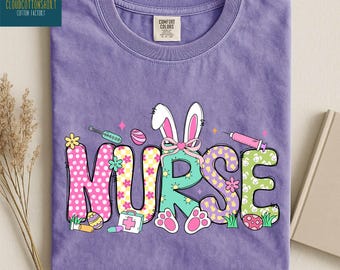 Easter Nurse Shirt, Nurse Life Sweatshirt, Easter Medical Tee, Easter Nursing Sweater, Nursing Student Tee, Comfort Colors T-Shirt