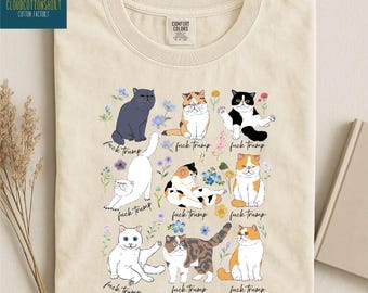 Anti Trump Shirt, Funny Cat Sweatshirt, FDT Cat Tee, Feminist Sweater, Political Tee, Gift for Liberal, Comfort Colors T-Shirt