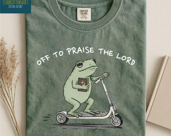 Christian Frog Shirt, Off to Praise the Lord Sweatshirt, Bible Study Tee, Church Sweater, Faith Humor Tee, Comfort Colors T-Shirt