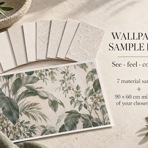 May include: A wallpaper sample pack featuring seven textured off-white material swatches and a 90 x 60 cm miniature print of a botanical design with green leaves. The text reads WALLPAPER SAMPLE PACK, See feel compare, 7 material samples + 90 x 60 cm miniature of your chosen design.
