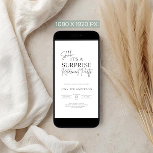 May include: A smartphone displays a digital invitation for a surprise retirement party. The invitation features elegant black text on a white background, with details including the honoree's name, date, and venue. The phone rests on a neutral-toned surface with decorative elements.