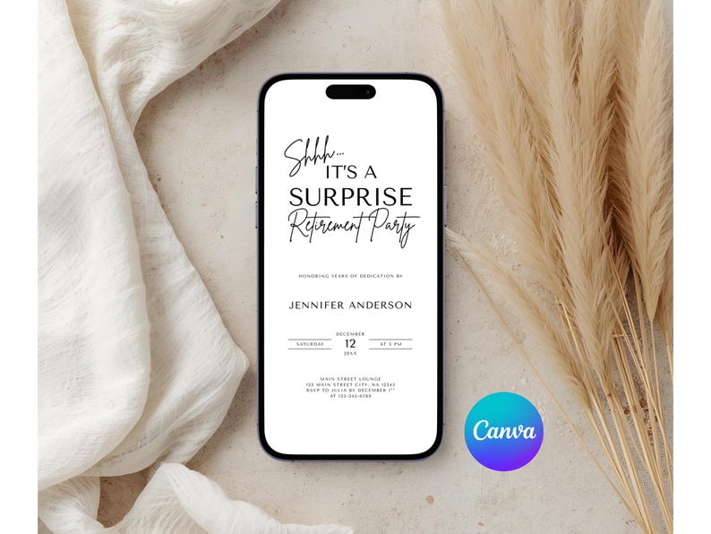 May include: A smartphone displays a white invitation for a surprise retirement party. The invitation text reads "Shhh... IT'S A SURPRISE Retirement Party" in a stylish font. The phone is set against a backdrop of cream fabric and dried plants.