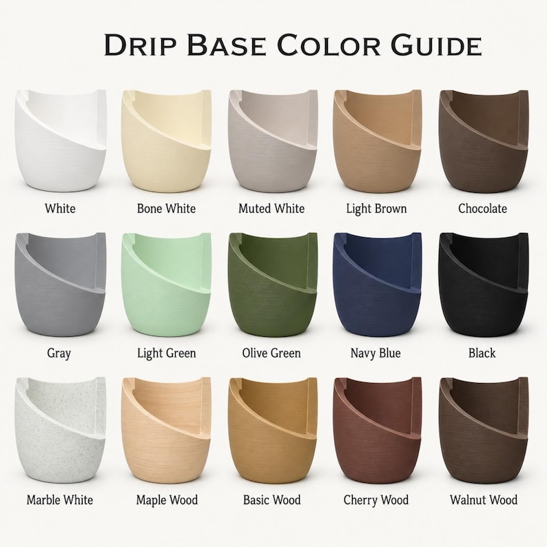 May include: A Drip Base Color Guide chart displaying fifteen curved, bowl-shaped bases in various colors and textures, including white, bone white, muted white, light brown, chocolate, gray, light green, olive green, navy blue, black, marble white, maple wood, basic wood, cherry wood, and walnut wood.