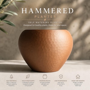 May include: A brown, hammered planter with a sculptural shape. The text on the image reads "Hammered Planter" and "Self Watering Planter". The planter is designed for healthy plants and is made for indoor use.