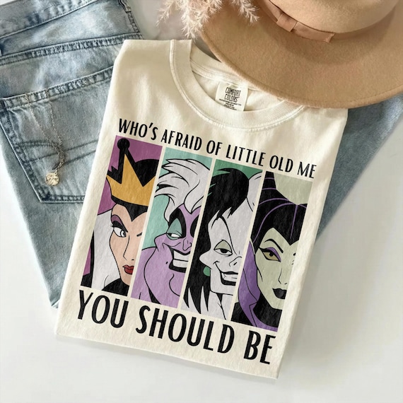 Who's Afraid of Little Old Me Comfort Colors Shirt, You Should Be Disney Villains Shirt, Disney Halloween Tee, Classic Disney Villains Shirt