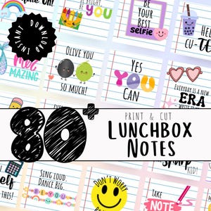 May include: A collection of 80 print-and-cut lunchbox notes with various colorful designs and positive messages. The notes feature illustrations of food, hearts, and other cute graphics. The words "Instant Download" are also visible.