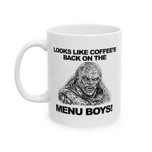 Lord of the Rings Orc Mug | Looks like Coffee's Back on the Menu Boys | Funny LOTR Mug