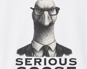 Silly Goose T-Shirt, Serious Goose T-Shirt, Hilarious Casual Wear, Gift for Him, Quirky Humor Shirt, Unisex Graphic Tee