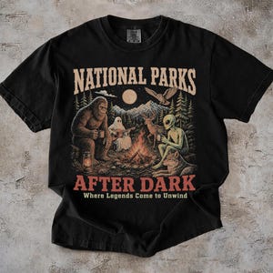 National Parks After Dark Shirt, Cryptid Legends Camping Tee (Comfort Colors 1717)