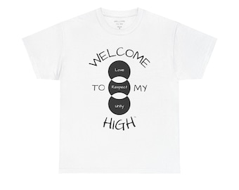 Camiseta gráfica - Bienvenido a mi subidón - Amor, respeto, unidad