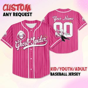 May include: Pink baseball jersey with white pinstripes, featuring "Ghost-Spider" text and a character graphic. The jersey has a button-up front and the text "CUSTOM ANY REQUEST" at the top. The back has "Your Name" and a number. The bottom text says "KID/YOUTH/ADULT BASEBALL JERSEY".