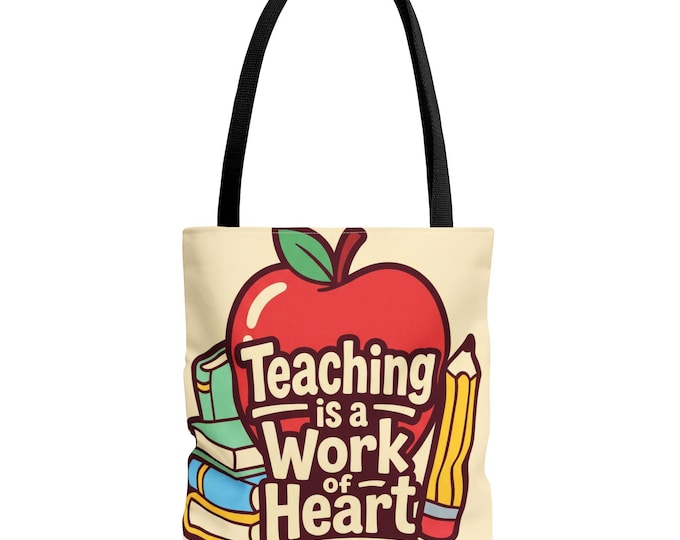 Teaching Is a Work of Heart Tote Bag | Teacher Appreciation Gift, School Bag, Apple Books Design