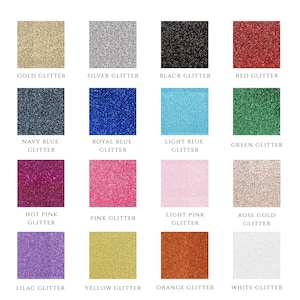 May include: A chart of 16 different glitter colors, including gold, silver, black, red, navy blue, royal blue, light blue, green, hot pink, pink, light pink, rose gold, lilac, yellow, orange, and white.