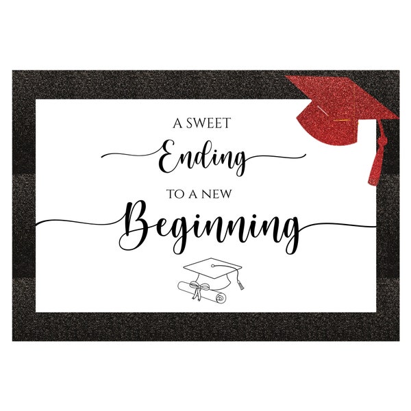 A Sweet Ending to a New Beginning Graduation Sign for Candy Buffet Table or Dessert Bar