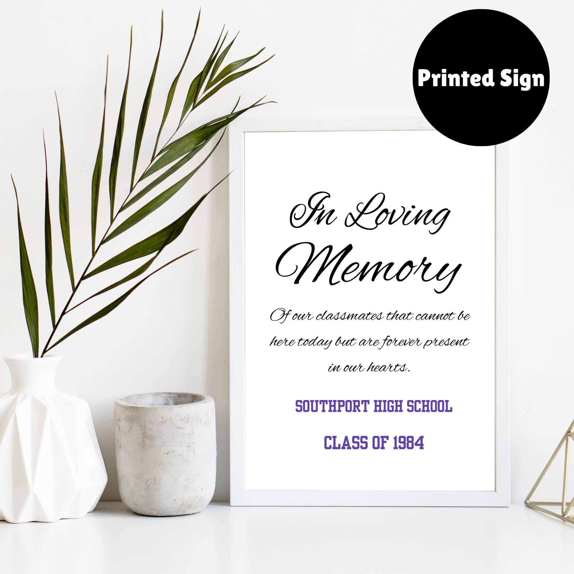 In Loving Memory Classmates Class Reunion Sign Personalized with year and School Name.